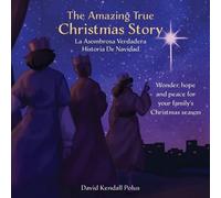 The Amazing True Christmas Story La Asombrosa Verdadera Historia De Navidad