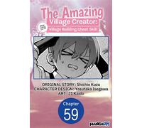 The Amazing Village Creator: Slow Living with the Village Building Cheat Skill #059 - Shichio Kuzu - Manga UP! - ebook (ePub illustré) - Livre