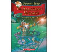 The Amazing Voyage (Geronimo Stilton and the Kingdom of Fantasy #3) (Volume 3)
