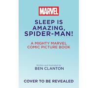 The Amazingly Sleepy Spider-Man! (A Mighty Marvel Comics Picture Book)