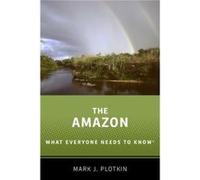The Amazon - Plotkin Mark J. President President Amazon Conservation Team - Oxford University Press Inc - Livre en Anglais - Paperback Plotkin Mark J. President President Amazon Conservation TeamPlotk