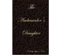The Ambassador's Daughter - Black Lynxx, Lady (Auteur)
