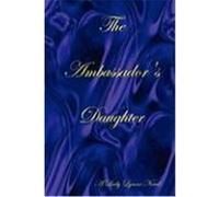 The Ambassador's Daughter Lynxx, Lady (Auteur)