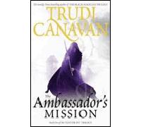 The ambassador's mission - Trudi Canavan - Little Brown Libri - Poche - Roman