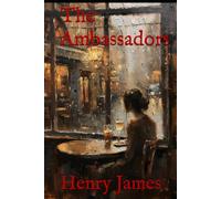 The Ambassadors: Self-Discovery, Second Chances, and the Price of Obedience
