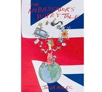 The Ambassador's Wife's Tale Julia Miles (Auteur)