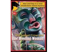 The Amber Crow and the Hooting Woman