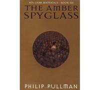 The Amber Spyglass, Costa Children's Book Award (Awards) Philip Pullman (Auteur)