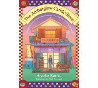 The Amberglow Candy Store - Hiyoko Kurisu - G.P. Putnam's Sons - ebook (ePub) - Livre