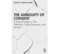 The Ambiguity of Consent