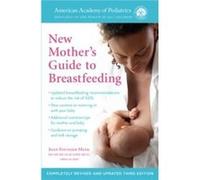 The American Academy of Pediatrics New Mothers Guide to Breastfeeding Revised Edition by Joan Younger Meek Paperback Book Inconnu (Auteur)