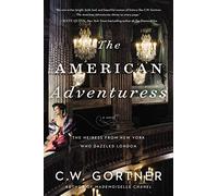 The American Adventuress: A Novel