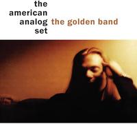 The American Analog Set - The Golden Band [Vinyl LP]