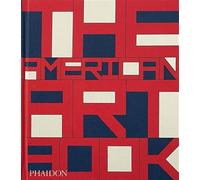 The American Art Book Revised and updated edition - Phaidon - Phaidon Press - relié - Beau livre