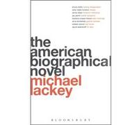 The American Biographical Novel (Paperback) Professor Michael Lackey, (Auteur)