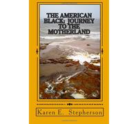 The American Black: Journey to the Motherland