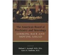 The American Board of Psychiatry and Neurology The American Board of Psychiatry and Neurology (Auteur)