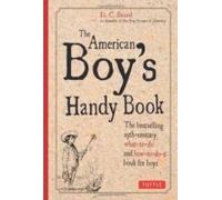 The American Boy's Handy Book