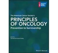 The American Cancer Society's Principles Of Oncology