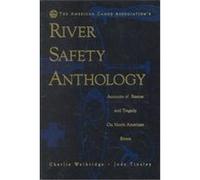 The American Canoe Association's River Safety Anthology Charlie Walbridge, Jody Tinsley (Auteur)