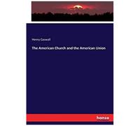 The American Church And The American Union
