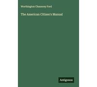 The American Citizen's Manual