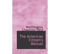 The American Citizen's Manual