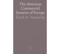 The American Commercial Invasion of Europe