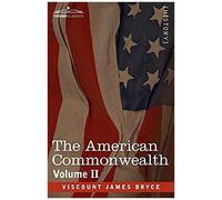 The American Commonwealth - Volume 2