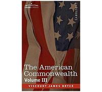 The American Commonwealth - Volume 3