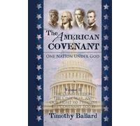 The American Covenant Volume 2: The Constitution, The Civil War, and our fight to preserve the Covenant today