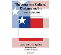 The American Cultural Dialogue And Its Transmission