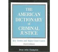 The American Dictionary of Criminal Justice Dean John Champion (Auteur)