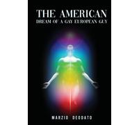 The American Dream Of A Gay European Guy