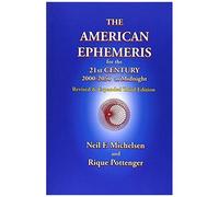 The American Ephemeris For The 21st Century, 2000-2050 At Midnight
