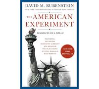 The American Experiment: Dialogues on a Dream