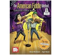 The American Fiddle Method - Canadian Fiddle Styles