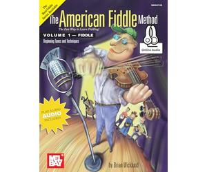 The American Fiddle Method Volume 1: Beginning Fiddle Tunes and Techniques