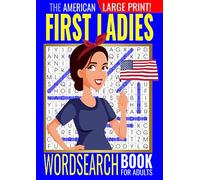 The American First Ladies Wordsearch Book for Adults