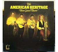 The American Heritage Blue Grass Show