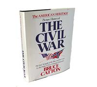 The American Heritage Picture History of the Civil War