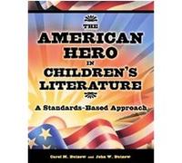 The American Hero In Children's Literature Carol M. Butzow, John W. Butzow (Auteur)