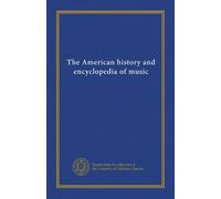 The American history and encyclopedia of music (v.012)