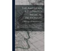 The American Illustrated Medical Dictionary
