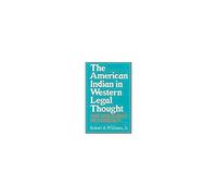 The American Indian In Western Legal Thought