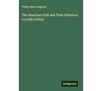 The American Irish and Their Influence on Irish Politics