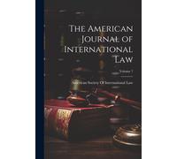 The American Journal Of International Law; Volume 7