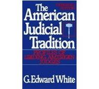 The American Judicial Tradition G. Edward White (Auteur)