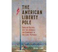 The American Liberty Pole by Shira Lurie Shira Lurie (Auteur)