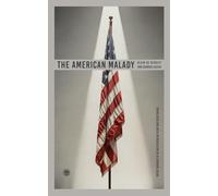 The American Malady